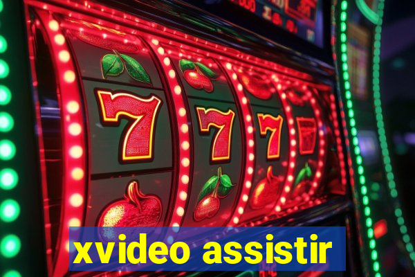 xvideo assistir